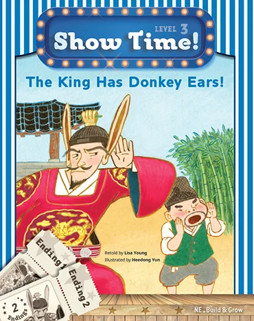 Show Time! Level 3 The King Has Donkey Ears! (SB) 2016 교재 표지