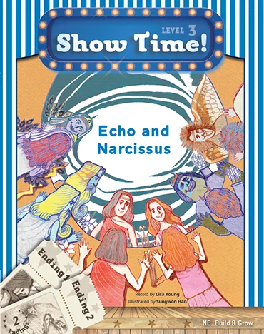 Show Time! Level 3 Echo and Narcissus (SET) 2016 교재 표지