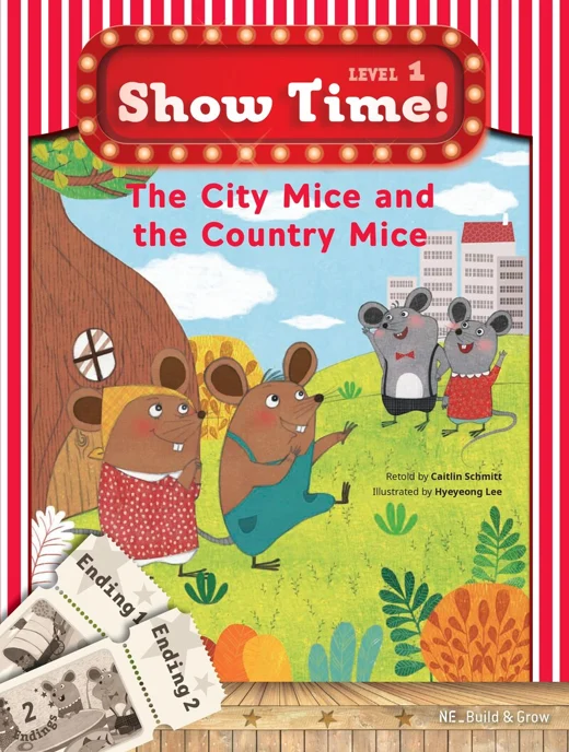 Show Time! Level 1 The City Mice and the Country Mice (SB) 2017 교재 표지