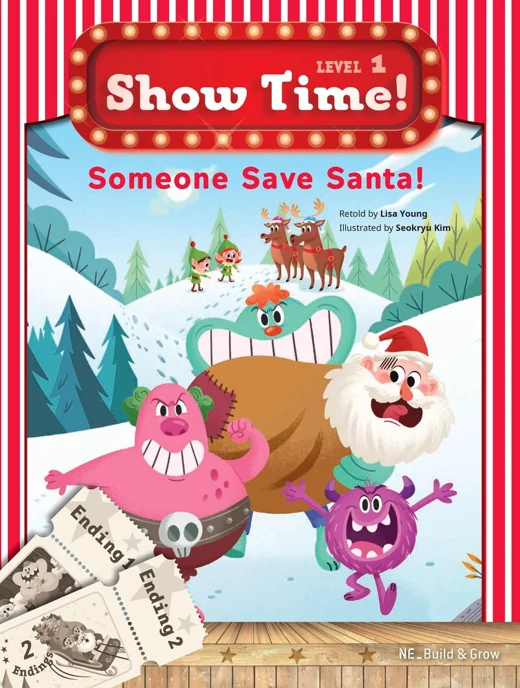 Show Time! Level 1 Someone Save Santa! (SB) 2017 교재 표지